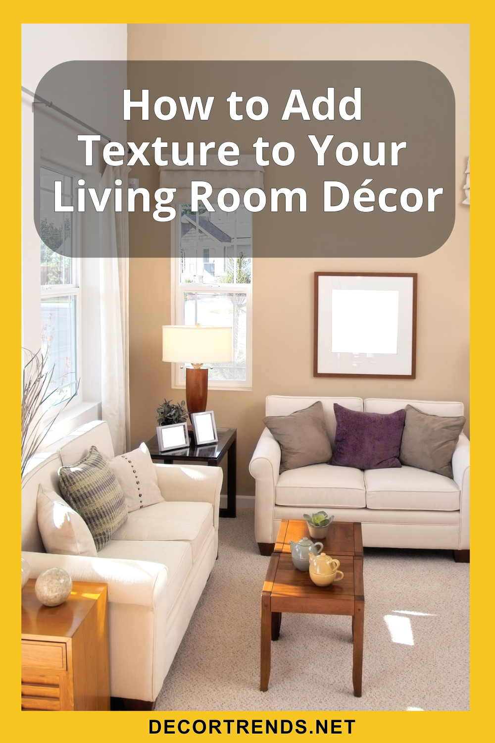 How to Add Texture to Your Living Room Décor